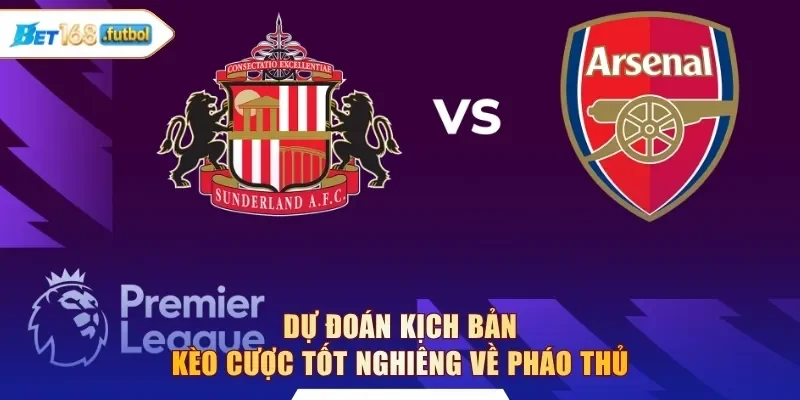 Dự đoán kịch bản kèo cược tốt nghiêng về Pháo thủ